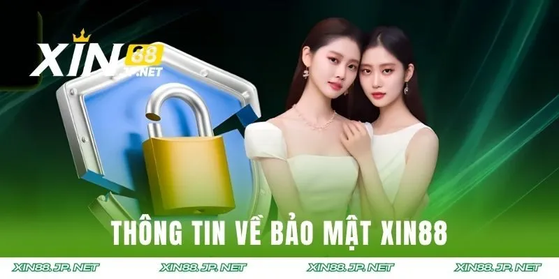 Thông tin về bảo mật XIN88