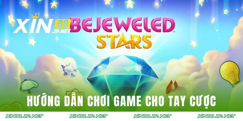 Hướng dẫn chơi game đơn giản cho tay cược