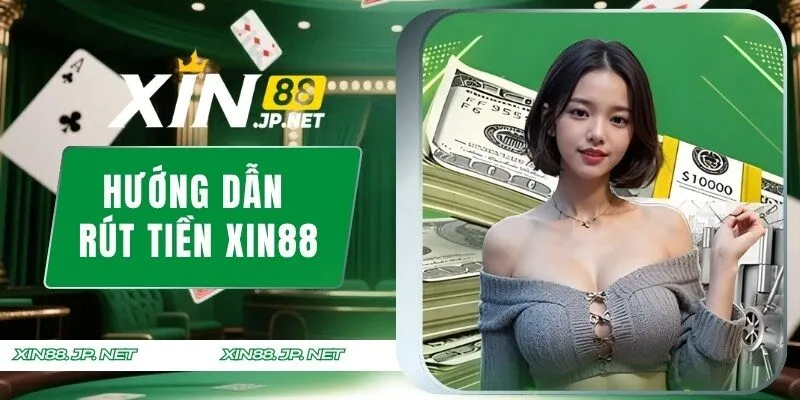 Rút tiền XIN88